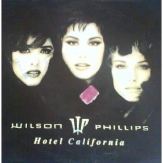 Wilson Phillips "Hotel California" (7")