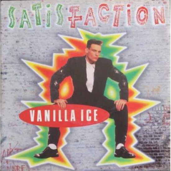 Vanilla Ice ‎"Satisfaction" (7")