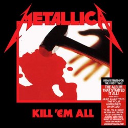 Metallica - Kill 'Em All (LP)  Metallica - Kill 'Em All (LP)