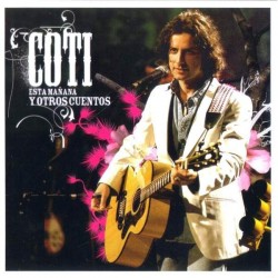 Coti - Esta Mañana Y Otros Cuentos (CD)  Coti - Esta Mañana Y Otros Cuentos (CD)