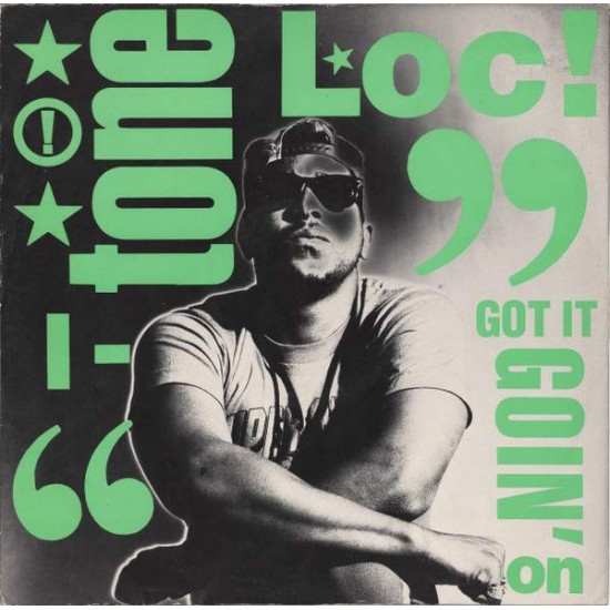 Tone Loc "I Got It Goin' On" (12")