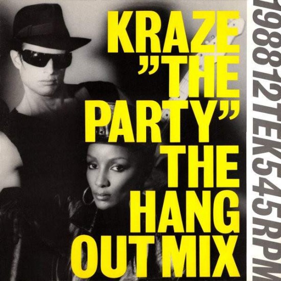 Kraze ‎"The Party (The Hang Out Mix)" (12")