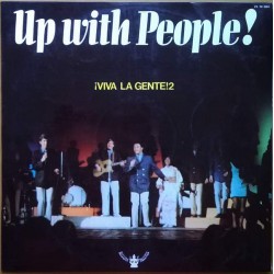 Up With People! - ¡Viva La Gente! (LP) 
