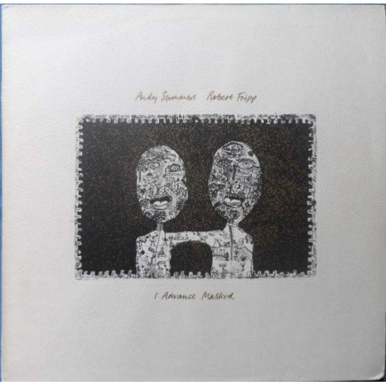 Andy Summers And Robert Fripp ‎ "I Advance Masked" (12")