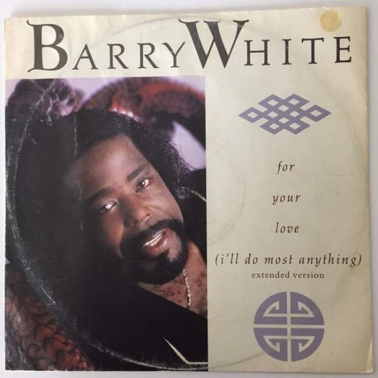 Barry White ‎"For Your Love (I'll Do Most Anything)" (12")