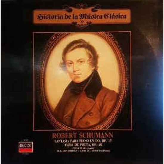 Robert Schumann ‎"Fantasia Para Piano En Do, Op. 17 / Amor De Poeta, Op. 48" (LP)