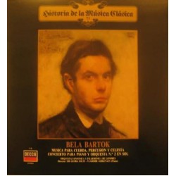 Béla Bartók / Vladimir Ashkenazy / Orquesta Sinfónica De Londres / Orquesta Filarmónica De Londres Directed By Sir Georg Solti - Música Para Cuerda, Percusión Y Celesta / Concierto Para Piano Y Orquesta N.º 2 En Sol (LP) 