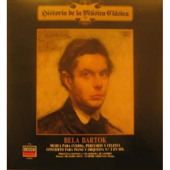 Béla Bartók / Vladimir Ashkenazy / Orquesta Sinfónica De Londres / Orquesta Filarmónica De Londres Directed By Sir Georg Solti "Música Para Cuerda, Percusión Y Celesta / Concierto Para Piano Y Orquesta N.º 2 En Sol" (LP)