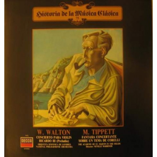 W. Walton / M. Tippett / O. Sinfónica De Londres / Nat. Philharmonic Orchestra / Academy Of St. Martin In The Fields / B. Herrmann / N. Marriner "Concierto Para Violín / Ricardo 3º (Preludio) / Fantasía Concertante Sobre Un Tema De Corelli" (LP)