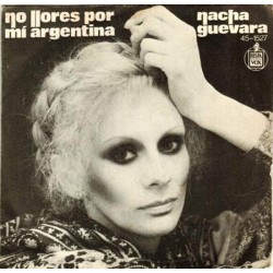 Nacha Guevara - No Llores Por Mí Argentina (7")  Nacha Guevara - No Llores Por Mí Argentina (7")