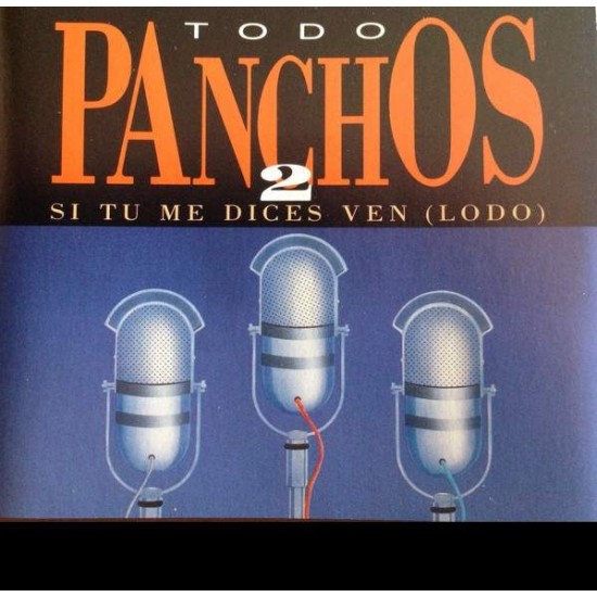 Los Panchos ‎"Todo Panchos 2 Si Tu Me Dices Ven (lodo)" (2xCD) 