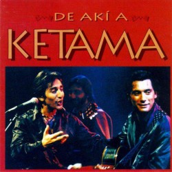Ketama - De Akí A Ketama (CD)  Ketama - De Akí A Ketama (CD)