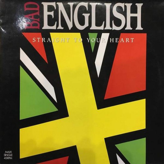 Bad English ‎"Straight To Your Heart" (12")