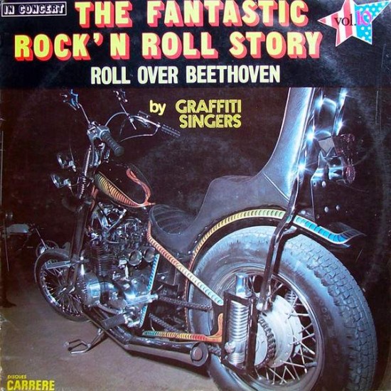Graffiti Singers ‎"The Fantastic Rock'N'Roll Story Vol. 10 (Roll Over Beethoven)" (LP)