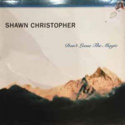 Shawn Christopher - Don't Lose The Magic (12") 