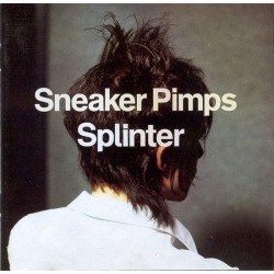 Sneaker Pimps - Splinter (CD) 
