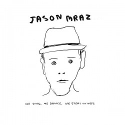 Jason Mraz ‎"We Sing, We Dance, We Steal Things" (CD) 