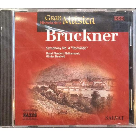 Bruckner: Royal Flanders Philharmonic, Guenter Neuhold  "Symphony No. 4 'Romantic'" (CD)