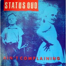 Status Quo ‎"Ain't Complaining" (12")
