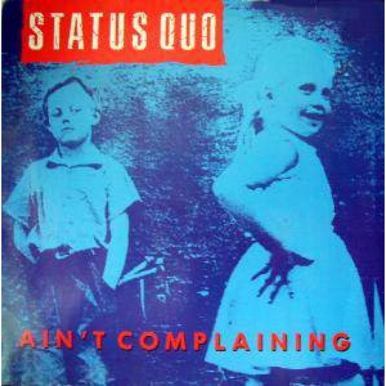 Status Quo ‎"Ain't Complaining" (12")