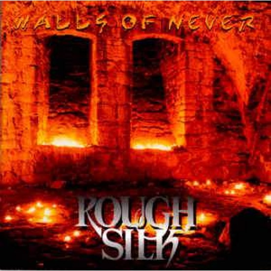Rough Silk ‎"Walls Of Never" (CD) 
