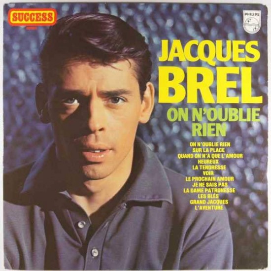 Jacques Brel ‎"On N'Oublie Rien" (12")