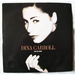 Dina Carroll - So Close (12")  Dina Carroll - So Close (12")