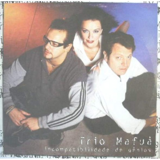 Trio Mafuà "Incompatibilidade De Gênios" (12")