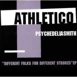 Psychedeliasmith ‎"Different Folks For Different Strokes EP" (12")