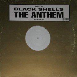 Black Shells - The Anthem (12") 