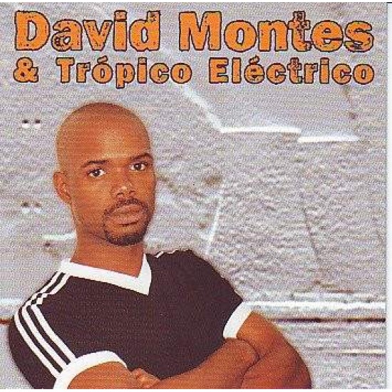 David Montes & Trópico Eléctrico ‎ "David Montes & Trópico Eléctrico" (CD) 
