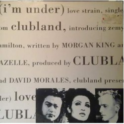 Clubland - (I'm Under) Love Strain (12") 