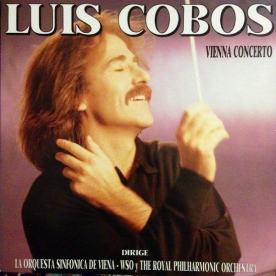 Luis Cobos Dirige La Orquesta Sinfonica De Viena • WSO Y The Royal Philharmonic Orchestra ‎ "Vienna Concerto" (LP)