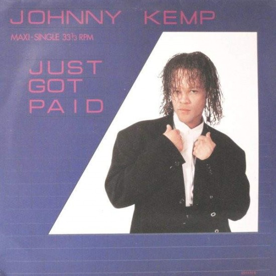 Johnny Kemp ‎"Just Got Paid" (12")