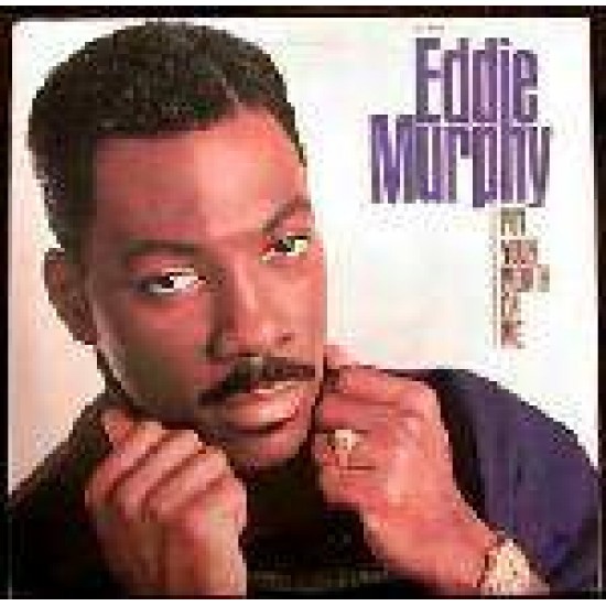 Eddie Murphy ‎"Put Your Mouth On Me" (12")