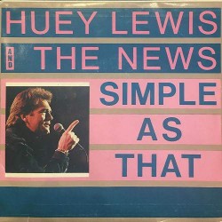 Huey Lewis And The News - Simple As That (7")  Huey Lewis And The News - Simple As That (7")