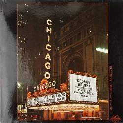 George Wright - The Living Legend - Plays The Chicago Theatre Organ (LP) 