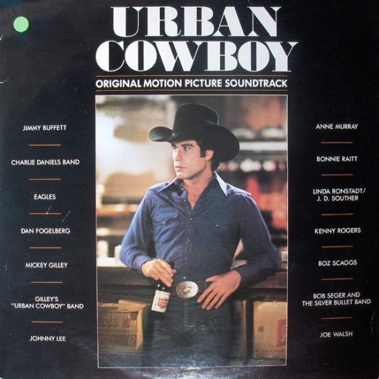 Urban Cowboy (Original Motion Picture Soundtrack) (2xLP - Gatefold)