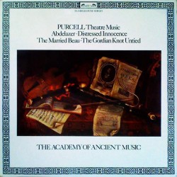 Purcell - The Academy Of Ancient Music - Theatre Music Vol I (Abdelazer - Distressed Innocence - The Married Beau - The Gordian Knot Untied) (LP) 