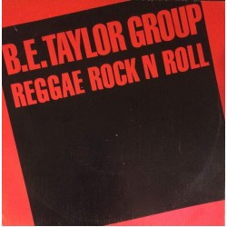 B.E. Taylor Group ‎"Reggae Rock N Roll" (7")