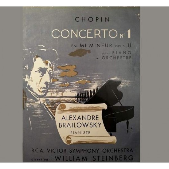 Chopin • Alexandre Brailowsky • R.C.A. Victor Symphony Orchestra • William Steinberg  "Concerto No 1 En Mi Mineur Opus 11 Pour Piano Et Orchestre" (LP)