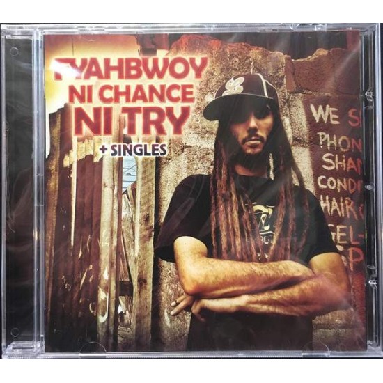 Fyahbwoy  "Ni Chance, Ni Try + Singles" (CD) 