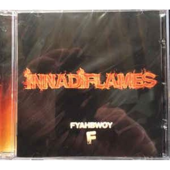 Fyahbwoy  "Innadiflames" (CD) 