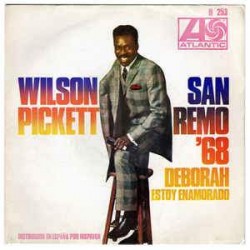 Wilson Pickett - Deborah - San Remo '68 (7")  Wilson Pickett - Deborah - San Remo '68 (7")