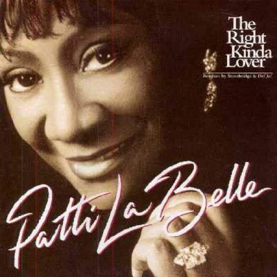 Patti LaBelle ‎ "The Right Kinda Lover (Remixes)" (12")