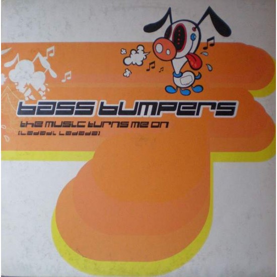 Bass Bumpers ‎"The Music Turns Me On" (12")