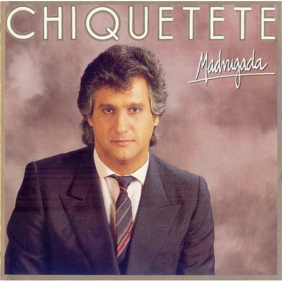 Chiquetete ‎"Madrugada" (LP)