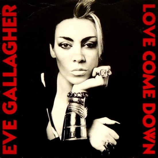 Eve Gallagher "Love Come Down" (12")