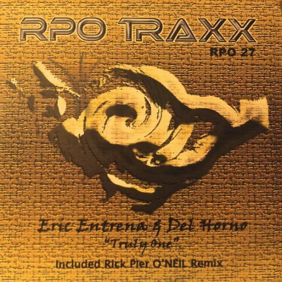 Eric Entrena & Del Horno ‎"Truly One" (12")