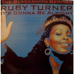 Ruby Turner - It's Gonna Be Alright (The Blacksmith Remixes) (12") 